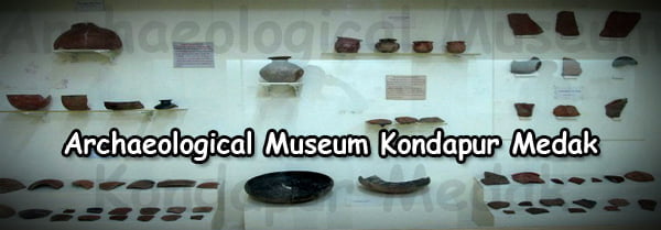 Archaeological Museum Kondapur Medak