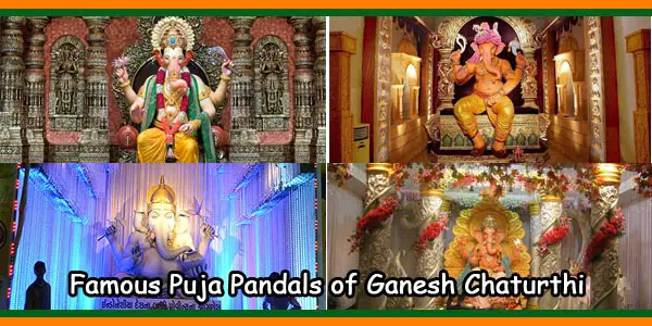 Famous Puja Pandals of Ganesh Chaturthi