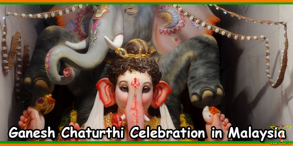 Ganesh Chaturthi Celebration in Malaysia