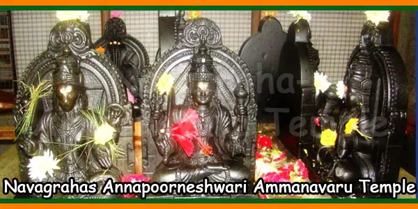 Navagrahas Annapoorneshwari Ammanavaru Temple