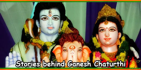 Stories behind Ganesh Chaturthi