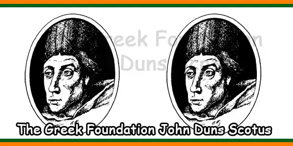 The Greek Foundation John Duns Scotus