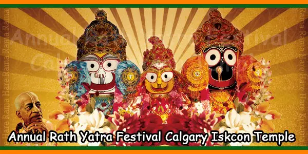 Annual Rath Yatra Festival Calgary Iskcon Temple