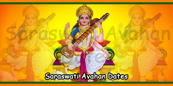 Saraswati Avahan Dates