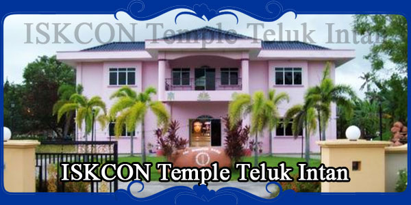 ISKCON Temple Teluk Intan