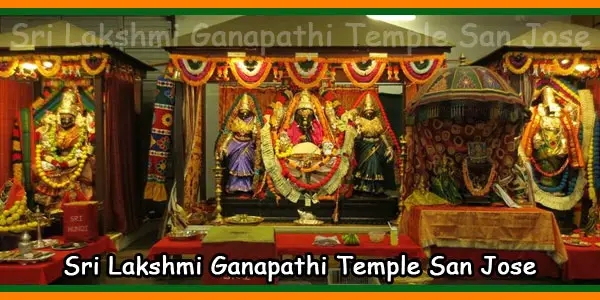 Sri Lakshmi Ganapathi Temple San Jose