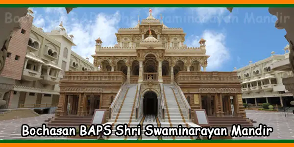 Bochasan BAPS Shri Swaminarayan Mandir