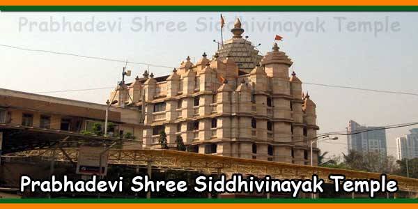 Prabhadevi Shree Siddhivinayak Ganapati Temple