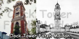 Clock Tower Fateh Maidan