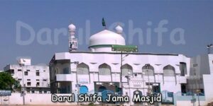 Darul Shifa Jama Masjid Hyderabad