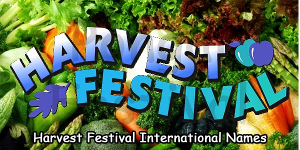 Harvest Festival International Names