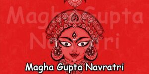 Magha Gupta Navratri