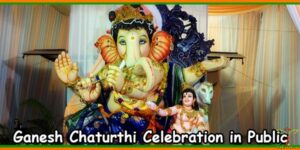 Ganesh Chaturthi Celebration in Public