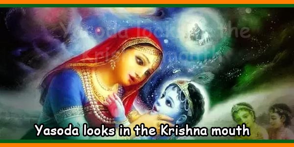 Yasoda looks in the Krishna mouth
