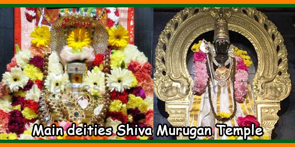 Main deities Shiva Murugan Temple