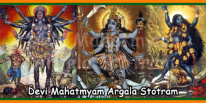 Devi Mahatmyam Argala Stotram
