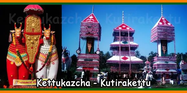 About Kettukazcha | About Kutirakettu | Festival of Kerala - Temples In  India Info
