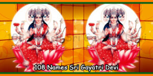 108 Names Sri Gayatri Devi