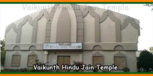 Vaikunth Hindu Jain Temple