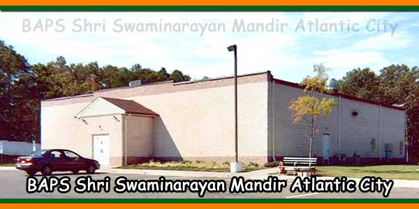 BAPS Shri Swaminarayan Mandir Atlantic City, New Jersey