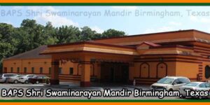 BAPS Shri Swaminarayan Mandir Birmingham, Texas