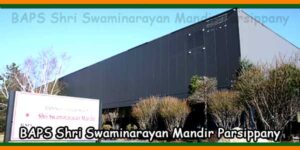 BAPS Shri Swaminarayan Mandir Parsippany, New Jersey