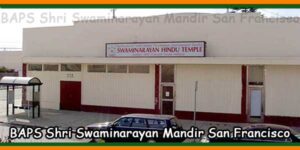 BAPS Shri Swaminarayan Mandir San Francisco