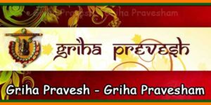 Griha Pravesh - Griha Pravesham
