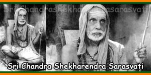 Parmacharya Sri Chandra Shekharendra Sarasvati