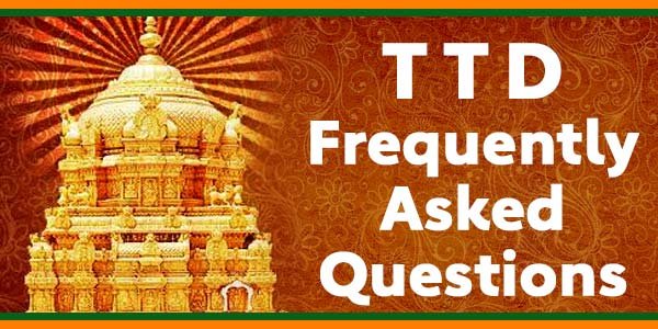 TTD Frequently Asked Questions | Seva Online Guidelines