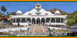 Mount Abu Brahma Kumaris