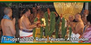 Tirupati 2022 Sri Rama Navami Asthanam