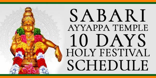 Sabari Ayyappa Temple 10 Days Holy Festival Schedule