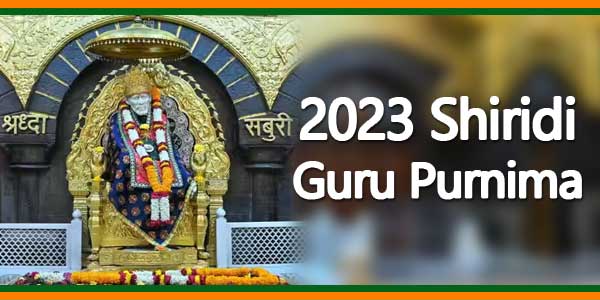 2023 Guru Purnima Shirdi Temple