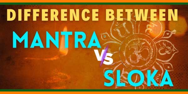 Difference Between Mantra and Sloka