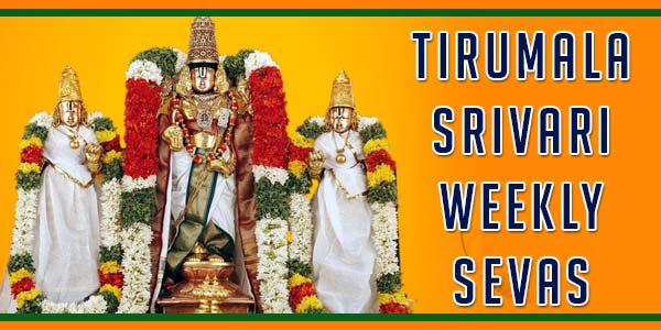 Tirumala Srivari Weekly Sevas
