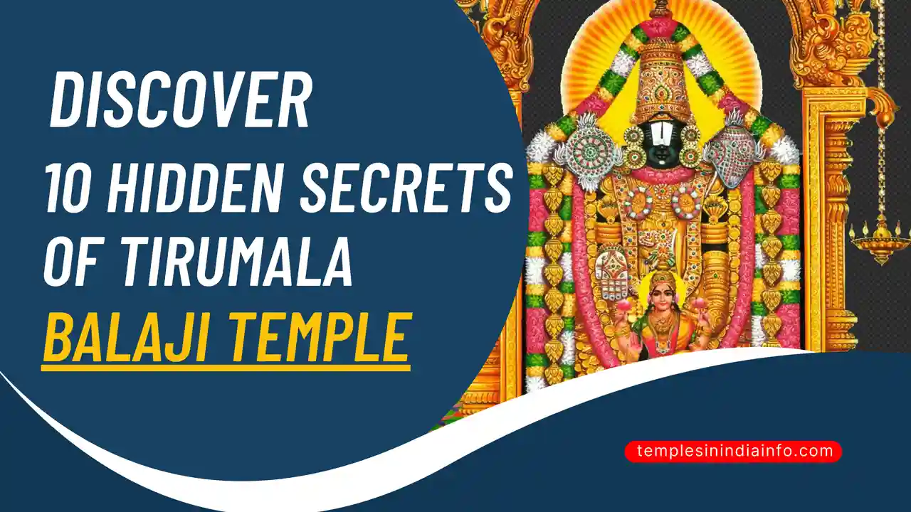 Discover 10 Hidden Secrets of Tirumala Balaji Temple